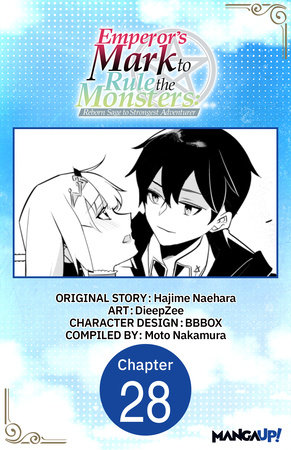 Emperor's Mark to Rule the Monsters: Reborn Sage to Strongest Adventurer #028 by Hajime Naehara and DieepZee