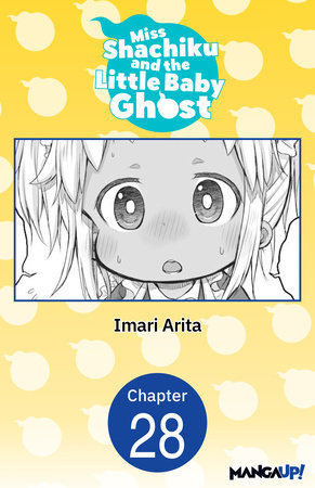 Miss Shachiku and the Little Baby Ghost #028 by Imari Arita