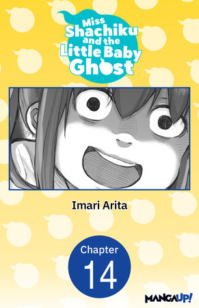 Miss Shachiku and the Little Baby Ghost #014 by Imari Arita