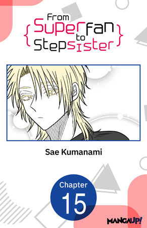 From Superfan to Stepsister #015 by Sae Kumanami