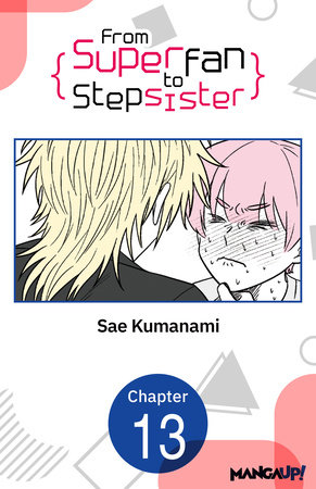 From Superfan to Stepsister #013 by Sae Kumanami
