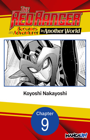 The Red Ranger Becomes an Adventurer in Another World #009 by Koyoshi Nakayoshi