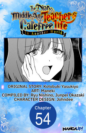 The Diary of a Middle-Aged Teacher's Carefree Life in Another World #054 by Yasukiyo Kotobuki and Maneki