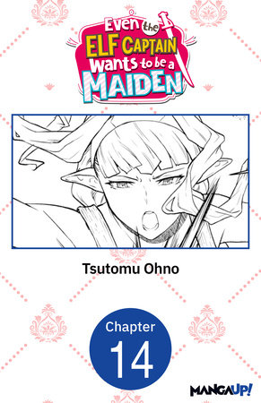 Even the Elf Captain Wants to be a Maiden #014 by Tsutomu Ohno