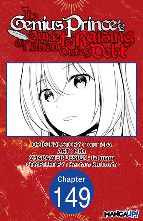 The Genius Prince's Guide to Raising a Nation Out of Debt #149 by Toru Toba, Mda and Kentaro Kurimoto