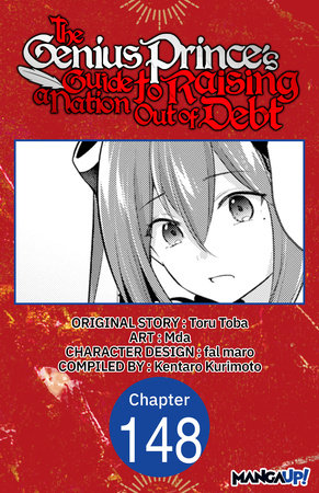 The Genius Prince's Guide to Raising a Nation Out of Debt #148 by Toru Toba, Mda and Kentaro Kurimoto