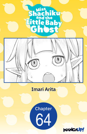 Miss Shachiku and the Little Baby Ghost #064 by Imari Arita