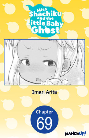 Miss Shachiku and the Little Baby Ghost #069 by Imari Arita