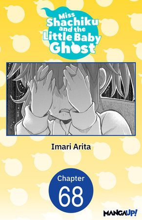 Miss Shachiku and the Little Baby Ghost #068 by Imari Arita