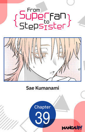 From Superfan to Stepsister #039 by Sae Kumanami