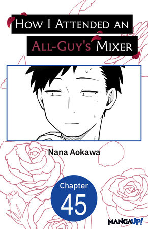 How I Attended an All-Guy's Mixer #045 by Nana Aokawa