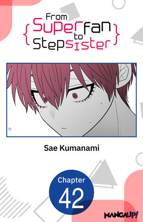 From Superfan to Stepsister #042 by Sae Kumanami