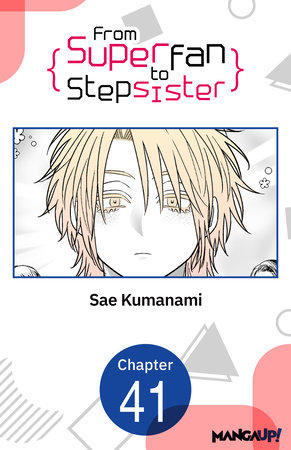 From Superfan to Stepsister #041 by Sae Kumanami