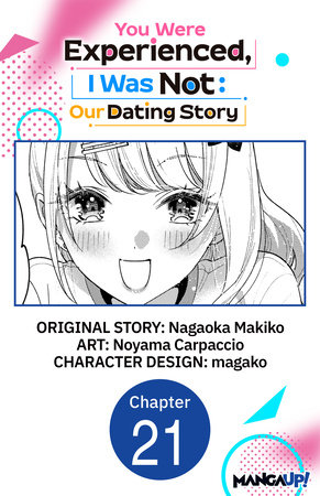 You Were Experienced, I Was Not: Our Dating Story #021 by Nagaoka Makiko and Noyama Carpaccio