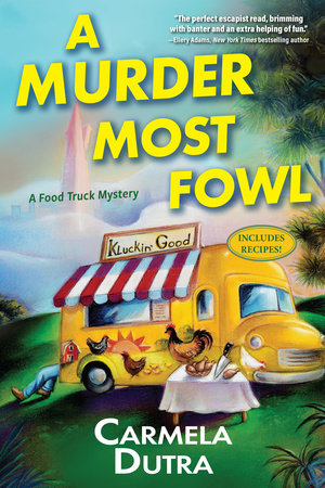 A Murder Most Fowl by Carmela Dutra