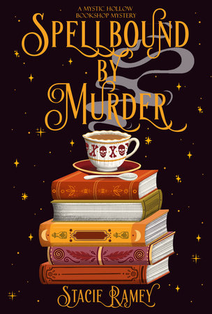 Spellbound by Murder by Stacie Ramey