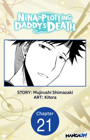 Nina is Plotting Daddy's Death #021 by Mujirushi Shimazaki and KITORA