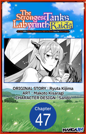 The Strongest Tank's Labyrinth Raids -A Tank with a Rare 9999 Resistance Skill Got Kicked from the Hero's Party- #047