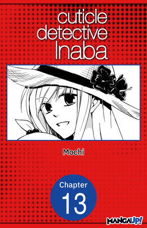 Cuticle Detective Inaba #013 by Mochi