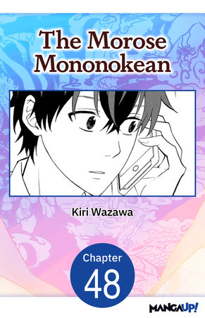 The Morose Mononokean #048 by Kiri Wazawa