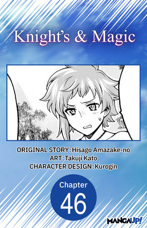 Knight's & Magic #046 by Hisago Amazake-No and Takuji Kato