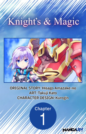 Knight's & Magic #001 by Hisago Amazake-No and Takuji Kato