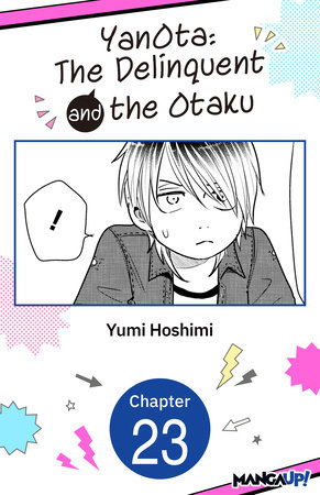 YanOta: The Delinquent and the Otaku #023 by Yumi Hoshimi