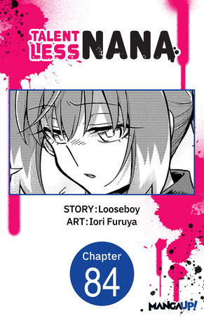 Talentless Nana #084 by Looseboy and Iori Furuya