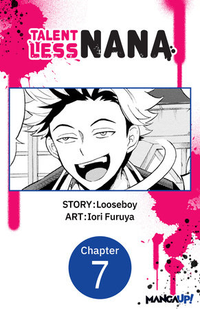Talentless Nana #007 by Looseboy and Iori Furuya