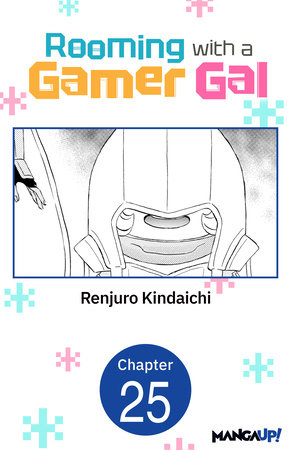 Rooming with a Gamer Gal #025 by Renjuro Kindaichi