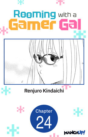 Rooming with a Gamer Gal #024 by Renjuro Kindaichi