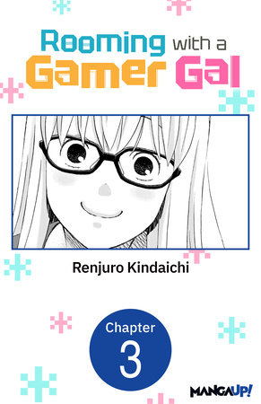 Rooming with a Gamer Gal #003 by Renjuro Kindaichi
