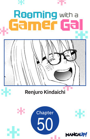 Rooming with a Gamer Gal #050 by Renjuro Kindaichi