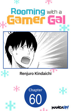 Rooming with a Gamer Gal #060 by Renjuro Kindaichi