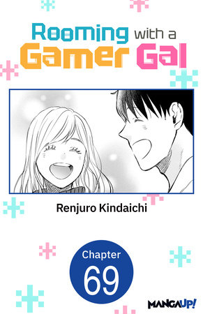 Rooming with a Gamer Gal #069 by Renjuro Kindaichi