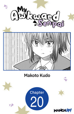My Awkward Senpai #020 by Makoto Kudo