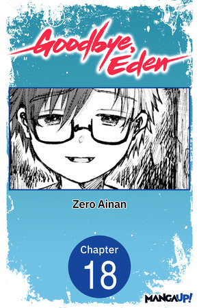 Goodbye, Eden #018 by Zero Ainan