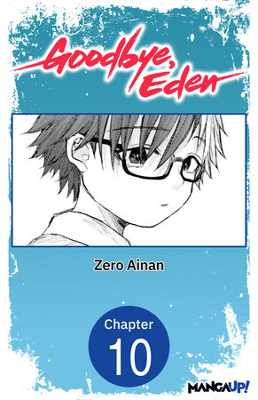 Goodbye, Eden #010 by Zero Ainan