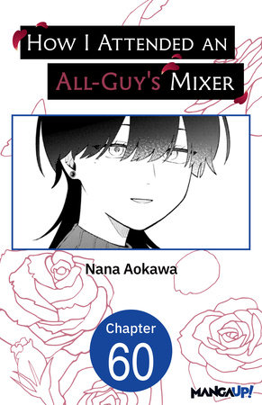 How I Attended an All-Guy's Mixer #060 by Nana Aokawa