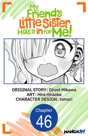My Friend's Little Sister Has It in for Me! #046 by Hira Hiraoka,Ghost Mikawa