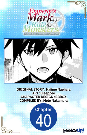 Emperor's Mark to Rule the Monsters: Reborn Sage to Strongest Adventurer #040 by Hajime Naehara and DieepZee