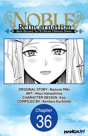 Noble Reincarnation ~Born Blessed, So I'll Obtain Ultimate Power~ #036 by Nazuna Miki and Hisui Hanashima
