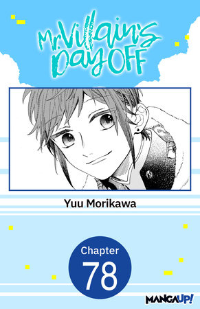 Mr. Villain's Day Off #078 by Yuu Morikawa