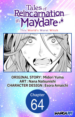 Tales of Reincarnation in Maydare: This World's Worst Witch #064 by Midori Yuma and Esora Amaichi