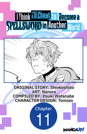 I Think I'll Cheat to Become a Spellsword in Another World #011 by Shinkoshoto and Nanora