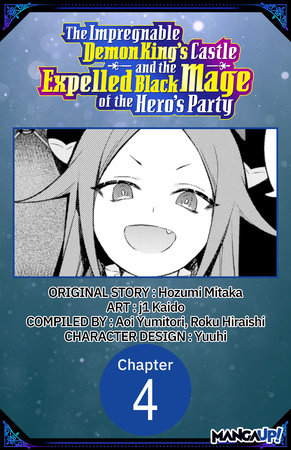 The Impregnable Demon King's Castle and the Expelled Black Mage of the Hero's Party #004 by Hozumi Mitaka and Kaido, j1