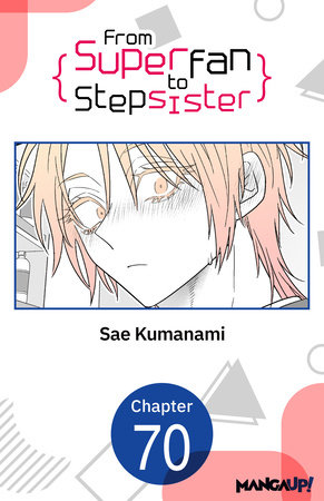 From Superfan to Stepsister #070 by Sae Kumanami