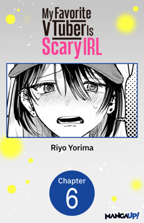 My Favorite VTuber Is Scary IRL #006 by Riyo Yorima