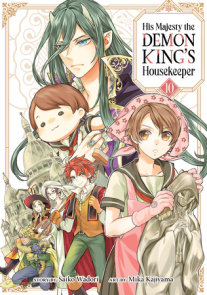His Majesty the Demon King's Housekeeper Vol. 10