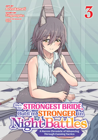 She's the Strongest Bride, But I'm Stronger in Night Battles: A Harem Chronicle of Advancing Through Cunning Tactics (Manga) Vol. 3 by Singyougaku